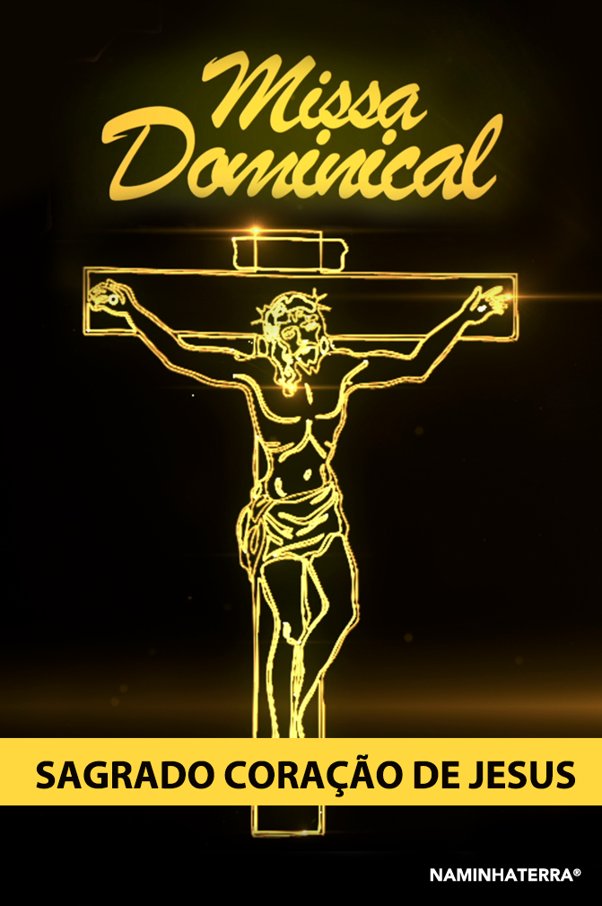 Missa Dominical - Sagrado Coração de Jesus (Boa Nova)
